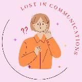 Lost in Communications