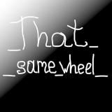 @The_Same_Wheel@