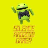 SILENCE ANDROID GAMER