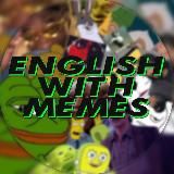 English with memes 🤓