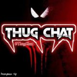 Thug Chat