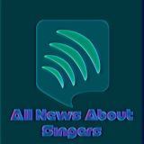 All news about singers!!!