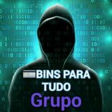 👥GRUPO💳BINS PARA TUDO💸