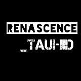 Renascence_tauhid