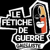 FETICHES DE GUERRE Canal