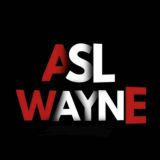 ASL WAYNE