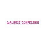 girlboss confession