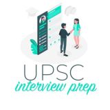 Upsc Interview Prep