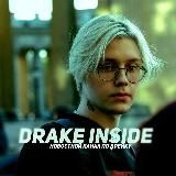 DRAKE INSIDE