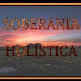 🔑SOBERANIA HOLISTICA🔑