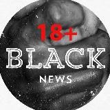 BLACK NEWS 18+
