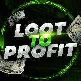 LOOT TO PROFIT [ VIP ]