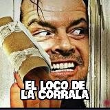 🇪🇸 EL LOCO DE LA CORRALA 🇪🇸