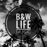 B&W Life Music🌴