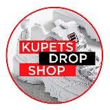 Kupets drop shop