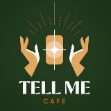 TELL ME CAFE