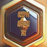 Crypto Insider 102