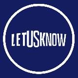 LetUsKnow