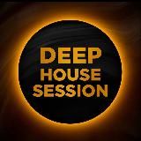 DEEP HOUSE SESSION