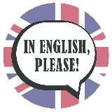 IN ENGLISH, PLEASE!