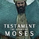 TESTAMENT: THE STORY OF MOSES SERIEW