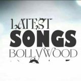 Latest_Bollywood_Songs