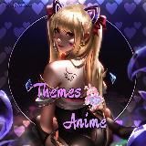 ~Themes ❤️ Anime~