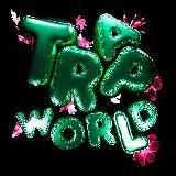 TRAP WORLD