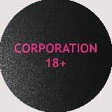 CORPORATION 18+